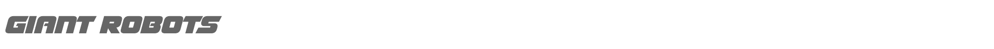 Sample characters Giant Robots Font